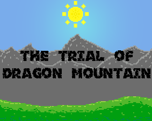 play The Trial Of Dragon Mountain