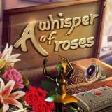 A Whisper Of Roses