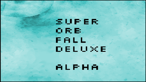play Super Orb Fall Deluxe