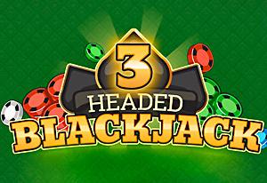 play 3 Headed Blackjack