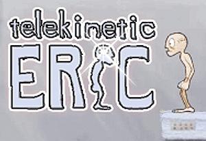 play Telekinetic Eric