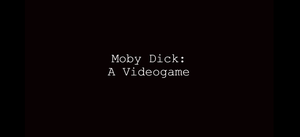 play Moby Dick: A Videogame