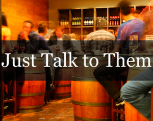 play Just Talk To Them