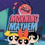 play The Powerpuff Girls Morning Mayhem