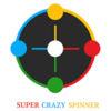 Super Crazy Spinner