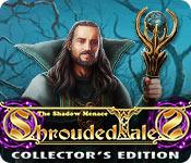 play Shrouded Tales: The Shadow Menace Collector'S Edition