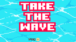 play Take The Wave