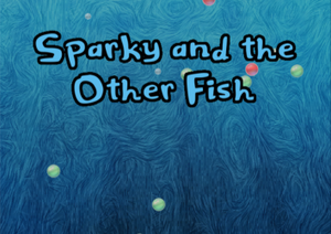 play Sparky And The Other Fish