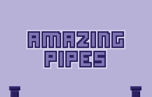 play Amazing Pipes