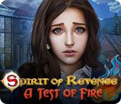 play Spirit Of Revenge: A Test Of Fire