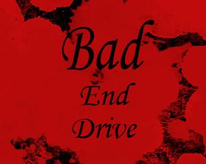 play Bad End Drive