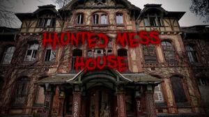 play Haunted Mess House