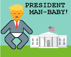 play President Man Baby!