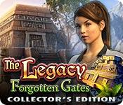 The Legacy: Forgotten Gates Collector'S Edition