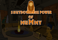 Shutdown The Power Of Mummy Escape