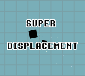 play Super Displacement