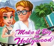 Make It Big In Hollywood