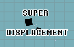 play Super Displacement