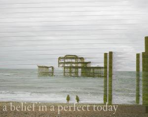 play A Belief In A Perfect Today