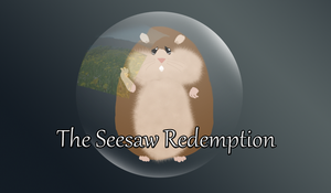 play The Seesaw Redemption