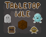 play Tabletop Idle
