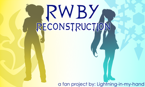 play Rwby - Reconstruction