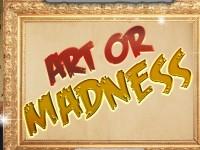 play Art Or Madness