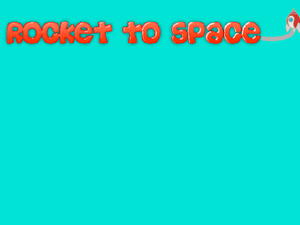 play Rocket To Space