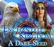 Enchanted Kingdom: A Dark Seed