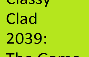 play Classy Clad 2039: The