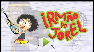 play Irmão Do Jorel - 2D Test
