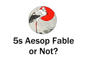 play 5S Aesop Fable Or No?
