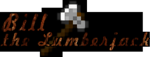 play Dem Bill The Lumberjack Sein Adventure