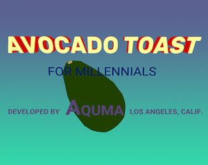 Avocado Toast For Millennials