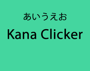 play Kana Clicker