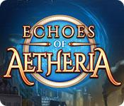 play Echoes Of Aetheria