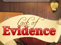 play Lack Of Evidence