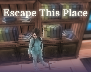 play Escape This Place - Chapter 1