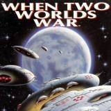 play When Two Worlds War