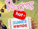 Princess Hot Summer Trends