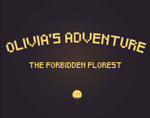 play Olivia'S Adventure: The Forbidden Florest