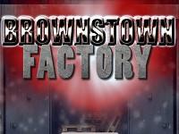 play Brownstown Factory