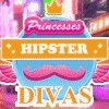 Princesses Hipster Divas