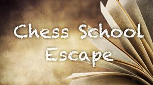 play Chess School Escape