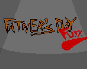 play Father'S Day Fury