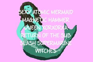 play Sexy Atomic Mermaid Magnetic Hammer Queen Xorxorxa: Return Of The Sub Slash Supermarine Witches