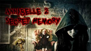 play Annabelle 2 Secret Memory