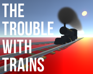 play The Trouble With Trains