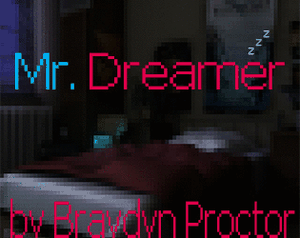 play Mr. Dreamer