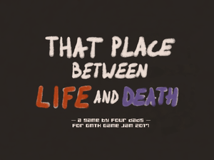 play That Place Between Life And Death